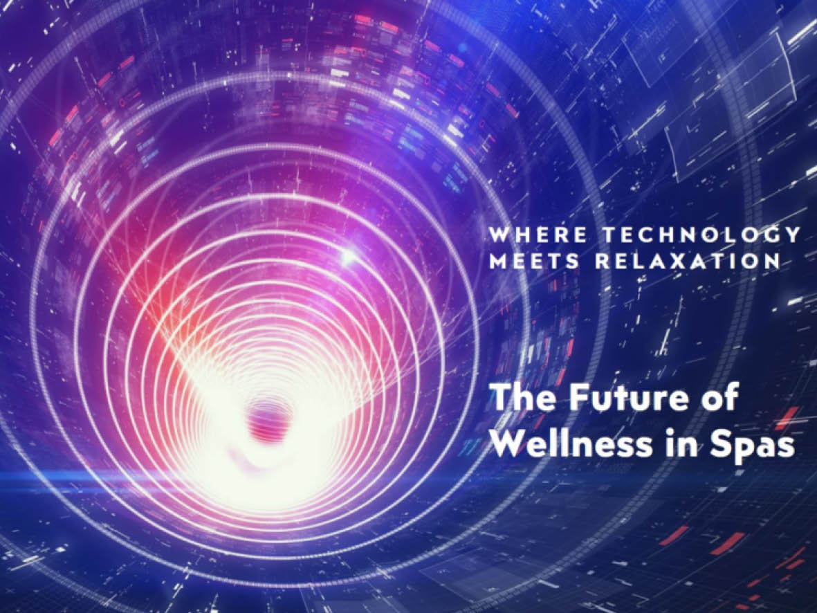 Technology and Wellness: The Future Synergy in Spas